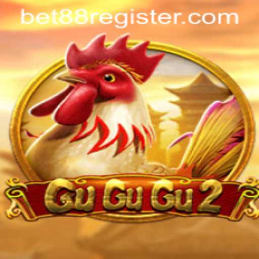 Exploring GuGuGu2: A Dive into Its Gameplay and Features with BET88