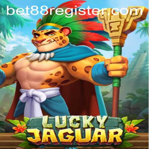 Discover the Thrilling World of LuckyJaguar: An Exciting Game Experience with BET88